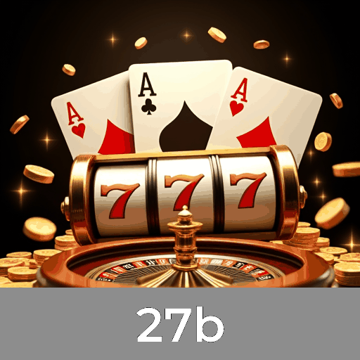 Descubra o Mundo 27b: Slots com Grandes Prêmios, Jogos de Mesa Clássicos, e Realidade ao Vivo com Dealers